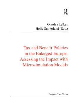 Holly Sutherland - Tax and Benefit Policies in the Enlarged Europe: Assessing the Impact With Microsimulation Models