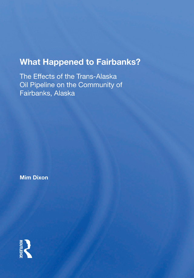 What Happened to Fairbanks Social Impact Assessment Series Charles P Wolf - photo 1