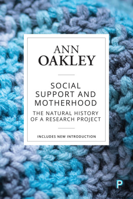 Oakley - Social Support and Motherhood (Reissue): The Natural History of a Research Project