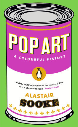 Alastair Sooke Pop Art: A Colourful History