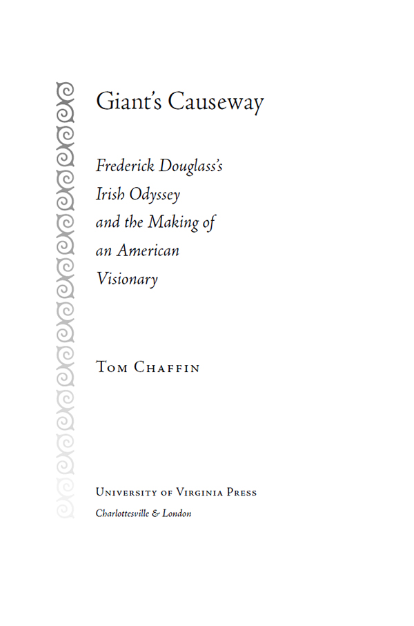 University of Virginia Press 2014 by Tom Chaffin All rights reserved Printed in - photo 2