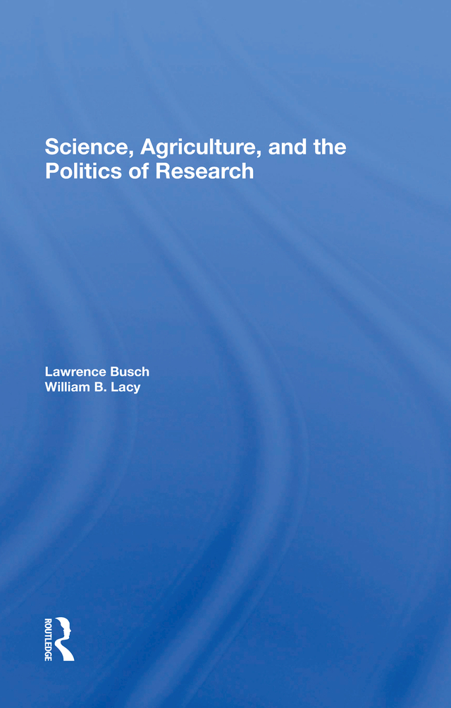 Science Agriculture and the Politics of Research Also of Interest Rural - photo 1