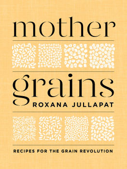 Roxana Jullapat - Mother Grains