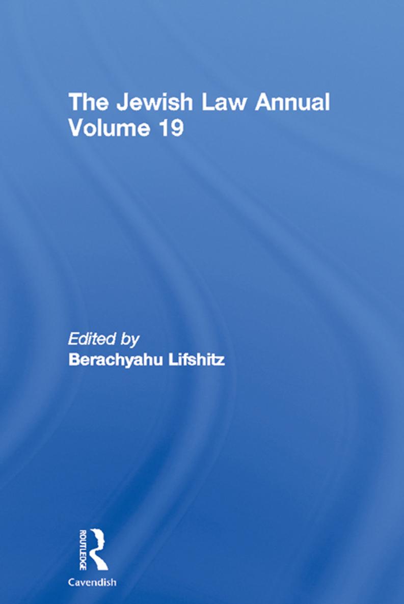 THE JEWISH LAW ANNUAL VOLUME NINETEEN Volume 19 of the Jewish Law Annual is a - photo 1