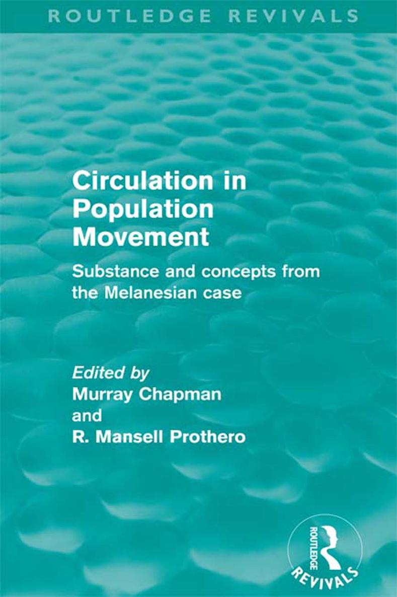 Routledge Revivals Circulation in Population Movement First published in 1985 - photo 1