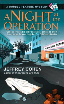 Jeffrey Cohen - A Night at the Operation (A Double Feature Mystery)