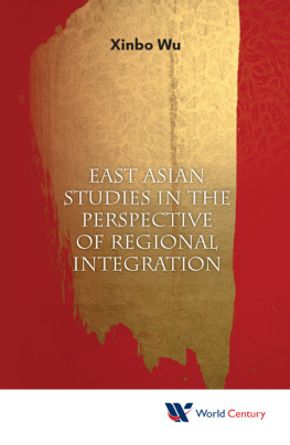 Xinbo Wu East Asian Studies in the Perspective of Regional Integration