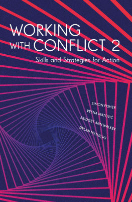 Simon Fisher - Working With Conflict: Skills and Strategies for Action