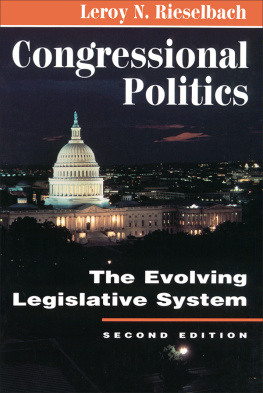 Leroy N. Rieselbach Congressional Politics: The Evolving Legislative System