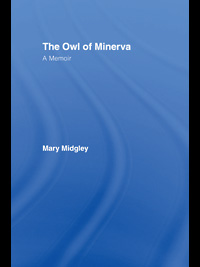 title Owl of Minerva A Memoir author Midgley Mary publisher - photo 1