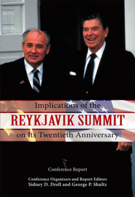 Sidney D. Drell - Implications of the Reykjavik Summit on Its Twentieth Anniversary: Conference Report