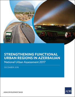 Asian Development Bank - Strengthening Functional Urban Regions in Azerbaijan: National Urban Assessment 2017