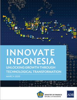 Asian Development Bank - Innovate Indonesia: Unlocking Growth Through Technological Transformation