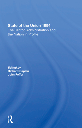 Richard Caplan State of the Union 1994: The Clinton Administration and the Nation in Profile