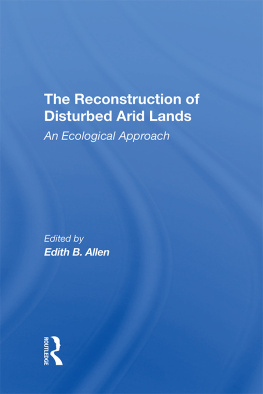 Edith B Allen - The Reconstruction of Disturbed Arid Lands: An Ecological Approach