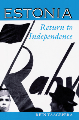 Rein Taagepera Estonia: Return to Independence