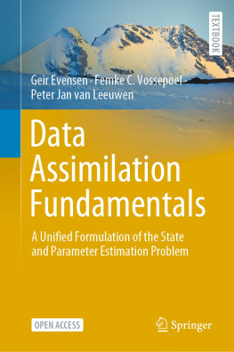 Geir Evensen - Data Assimilation Fundamentals : A Unified Formulation of the State and Parameter Estimation Problem
