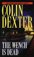 The Wench Is Dead Colin Dexter Chapter One Thought depends absolutely - photo 1