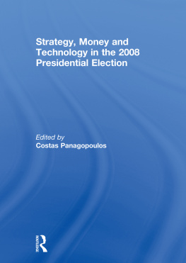 Costas Panagopoulos - Strategy, Money and Technology in the 2008 Presidential Election