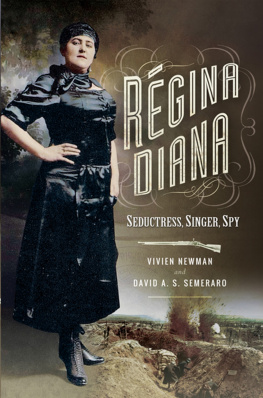 Vivien Newman - Regina Diana: Seductress, Singer, Spy