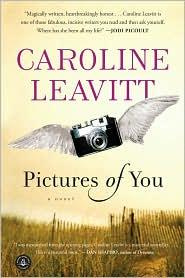 Caroline Leavitt - Pictures of You