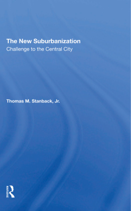 Penny Peace - The New Suburbanization: Challenge to the Central City