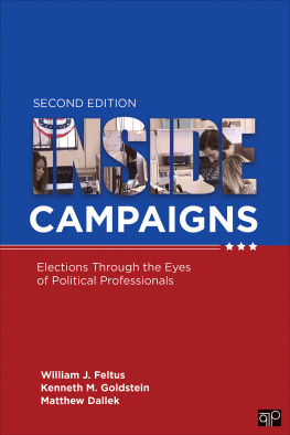 William J. Feltus - Inside Campaigns: Elections Through the Eyes of Political Professionals