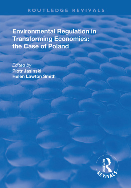 Piotr Jasiński Environmental Regulation in Transforming Economies: The Case of Poland