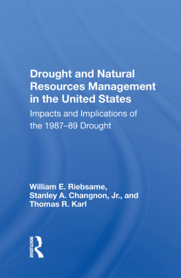 Thomas R Karl - Drought and Natural Resources Management in the United States: Impacts and Implications of the 1987-89 Drought