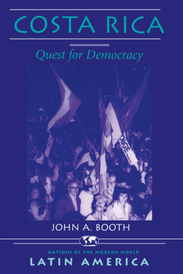 John A. Booth - Costa Rica: Quest for Democracy