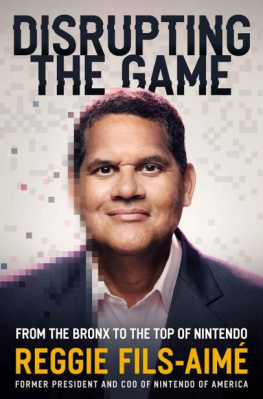 Reggie Fils-Aimé Disrupting the Game