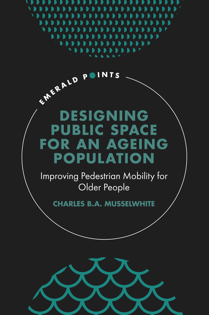 DESIGNING PUBLIC SPACE FOR AN AGEING POPULATION Improving Pedestrian Mobility - photo 1