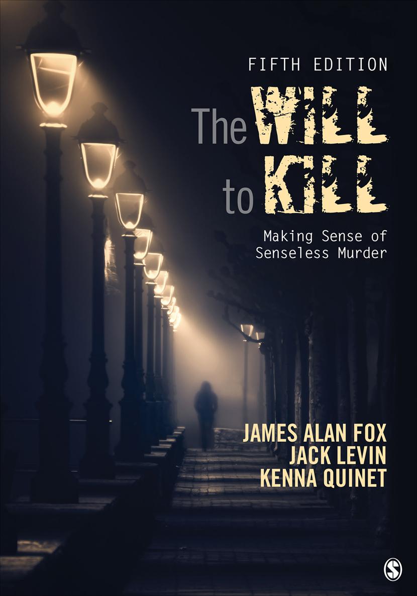 The Will to Kill Fifth Edition Sara Miller McCune founded SAGE Publishing in - photo 1