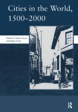 Adrian Green Cities in the World: 1500-2000: v. 3