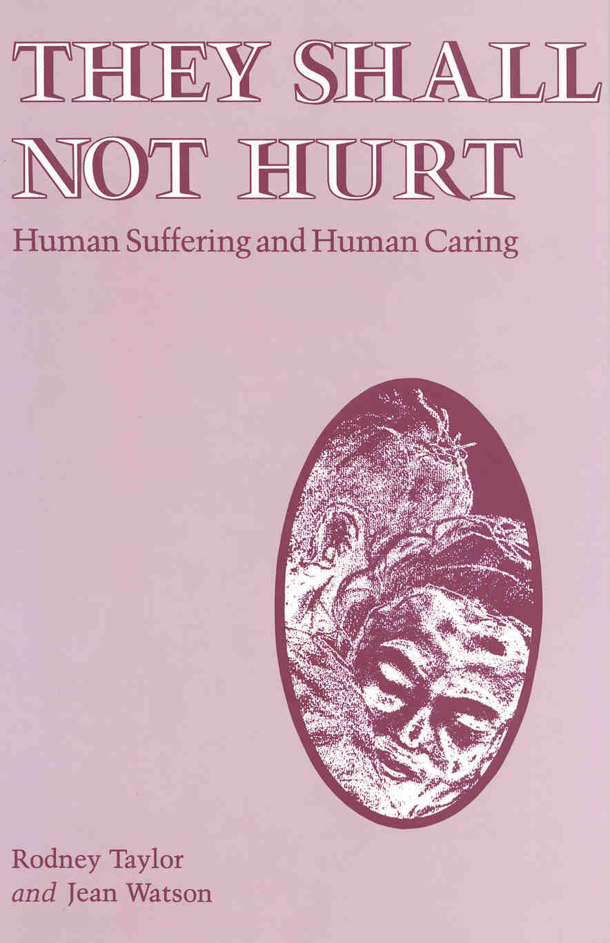 They Shall Not Hurt Human Suffering and Human Caring Edited by Rodney - photo 1