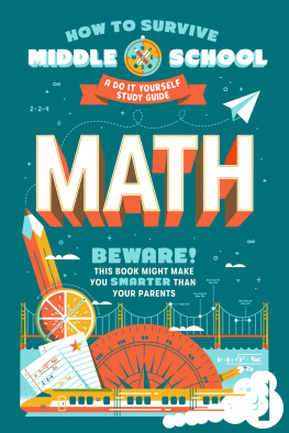 Concetta Ortiz - How to Survive Middle School: Math: A Do-It-Yourself Study Guide