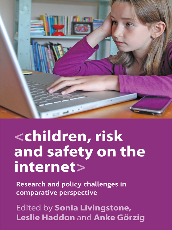 CHILDREN RISK AND SAFETY ON THE INTERNET Research and policy challenges in - photo 1