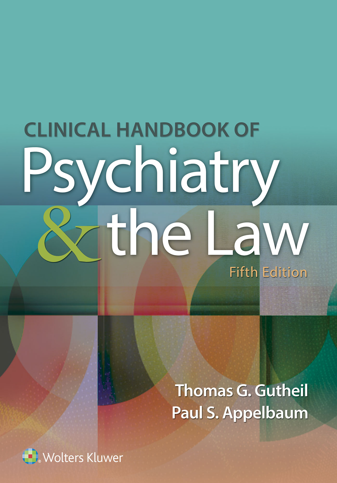 Clinical Handbook of Psychiatry the Law Fifth Edition Thomas G Gutheil MD - photo 1