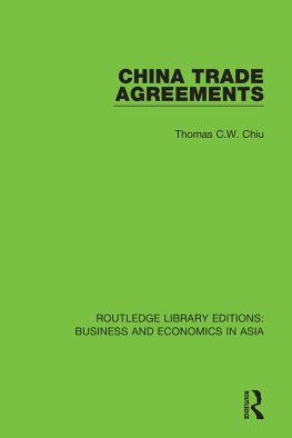 Thomas C. W. Chiu China Trade Agreements: Second Edition, Revised