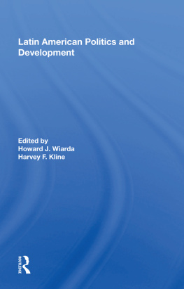 Howard J Wiarda Latin American Politics and Development, Fifth Edition