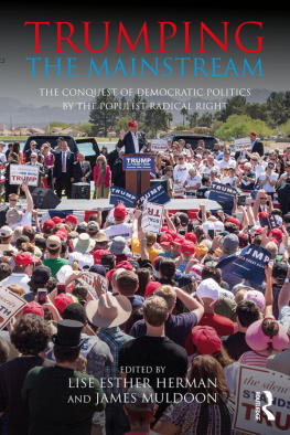 Lise Esther Herman - Trumping the Mainstream: The Conquest of Democratic Politics by the Populist Radical Right