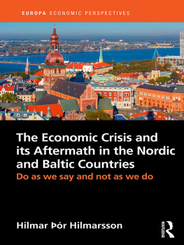 Hilmar Þór Hilmarsson - The Economic Crisis and Its Aftermath in the Nordic and Baltic Countries: Do as We Say and Not as We Do