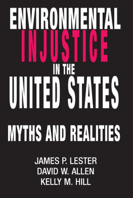 James Lester - Environmental Injustice in the U.S.: Myths and Realities