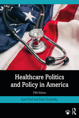 Kant Patel - Healthcare Politics and Policy in America