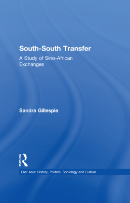 Sandra Gillespie - South-South Transfer: A Study of Sino-African Exchanges