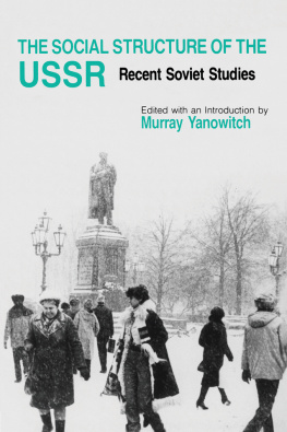 Murray Yanowitch The Social Structure of the USSR: Recent Soviet Studies