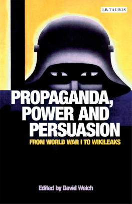 David Welch Propaganda: Power and Persuasion