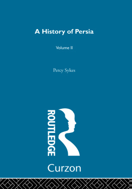 Sir Percy Sykes - A History Of Persia (Volume 2)