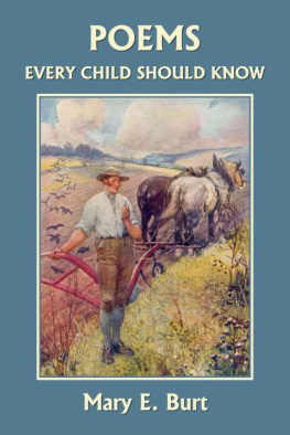 Mary E. Burt (Editor) - Poems Every Child Should Know (Anthologies)