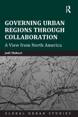 Joel Thibert Governing Urban Regions Through Collaboration: A View From North America